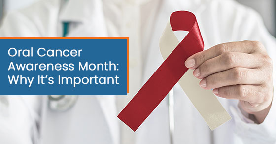 Oral cancer awareness month: Why it’s important